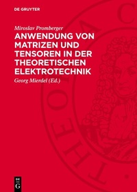 Abbildung von: Anwendung von Matrizen und Tensoren in der theoretischen Elektrotechnik - De Gruyter