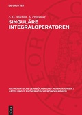 Cover: Singul&auml;re Integraloperatoren - De Gruyter