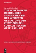 Cover: Zur Wirksamkeit rechtlicher Sanktionen bei der weiteren Gestaltung der entwickelten Sozialistischen Gesellschaft - De Gruyter