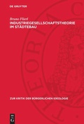 Cover: Industriegesellschaftstheorie im St&auml;dtebau - De Gruyter