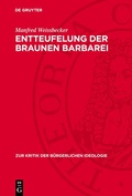 Cover: Entteufelung der braunen Barbarei - De Gruyter