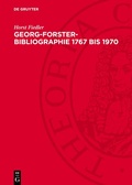 Cover: Georg-Forster-Bibliographie 1767 bis 1970 - De Gruyter