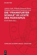 Cover: Die "Frankfurter Schule" im Lichte des Marxismus - De Gruyter