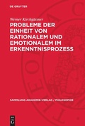 Cover: Probleme der Einheit von Rationalem und Emotionalem im Erkenntnisprozess - De Gruyter