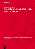 Cover: B&auml;uerliche Arbeit und Wirtschaft - De Gruyter
