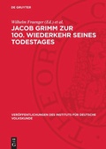 Cover: Jacob Grimm zur 100. Wiederkehr seines Todestages - De Gruyter