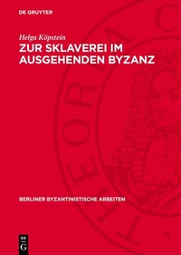 Abbildung von: Zur Sklaverei im ausgehenden Byzanz - De Gruyter