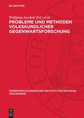 Cover: Probleme und Methoden volkskundlicher Gegenwartsforschung - De Gruyter