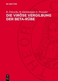 Cover: Die vir&ouml;se Vergilbung der Beta-R&uuml;be - De Gruyter