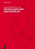 Cover: Physiologie der Obstgeh&ouml;lze - De Gruyter