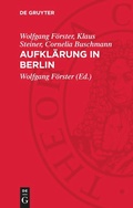 Cover: Aufkl&auml;rung in Berlin - De Gruyter