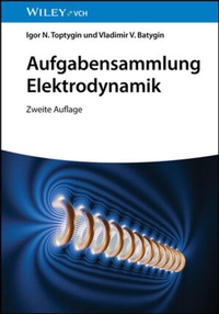 Bild: Aufgabensammlung Elektrodynamik - Wiley-VCH