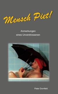 Abbildung von: Mensch Piet! - BoD - Books on Demand