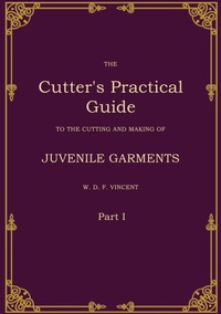 Enlarge image Cover: The Cutter's Practical Guide, Part 1 - BoD - Books on Demand