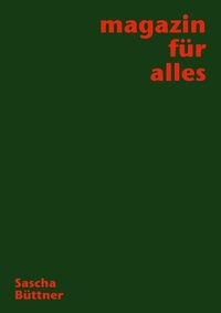 Abbildung von: Magazin für Alles - BoD - Books on Demand