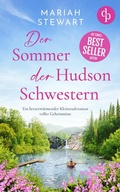 Cover: Der Sommer der Hudson Schwestern | Ein romantischer Feel Good Liebesroman voller Geheimnisse und Hoffnung - dp DIGITAL PUBLISHERS GmbH