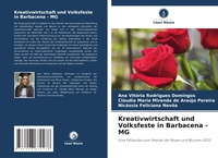 Abbildung von: Kreativwirtschaft und Volksfeste in Barbacena - MG - Verlag Unser Wissen