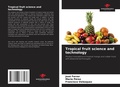 Cover: Tropical fruit science and technology - Our Knowledge Publishing