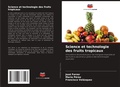 Cover: Science et technologie des fruits tropicaux - Editions Notre Savoir