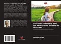 Cover: Servant Leadership dans les NPO comme modele de reussite? - Editions Notre Savoir