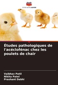 Bild: Etudes pathologiques de l'aceclofenac chez les poulets de chair - Editions Notre Savoir