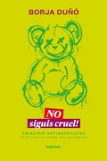 Cover: No siguis cruel! - Edicions Saldonar