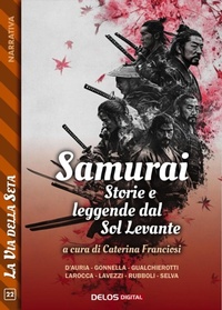 Abbildung von: Samurai. Storie e leggende del Sol Levante - Delos Digital
