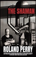 Cover: The Shaman - Roland Perry