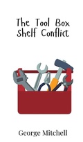Cover: The Tool Box Shelf Conflict - Creative Arts Management Ou