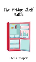 Cover: The Fridge Shelf Battle - Creative Arts Management Ou