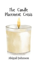 Cover: The Candle Placement Crisis - Creative Arts Management Ou