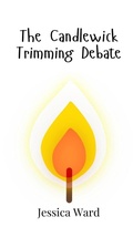 Cover: The Candlewick Trimming Debate - Creative Arts Management Ou