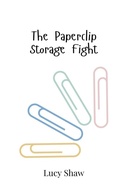 Cover: The Paperclip Storage Fight - Creative Arts Management Ou