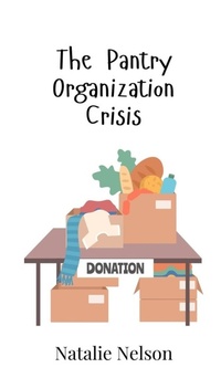 Enlarge image Cover: The Pantry Organization Crisis - Creative Arts Management Ou