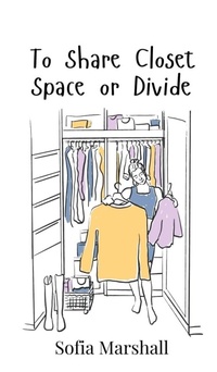 Enlarge image Cover: To Share Closet Space or Divide - Creative Arts Management Ou