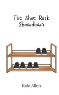 Cover: The Shoe Rack Showdown - Creative Arts Management Ou