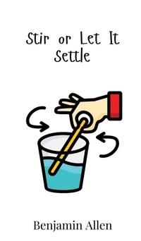 Enlarge image Cover: Stir or Let It Settle - Creative Arts Management Ou