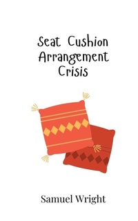Enlarge image Cover: Seat Cushion Arrangement Crisis - Creative Arts Management Ou