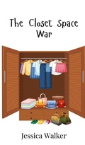 Cover: The Closet Space War - Creative Arts Management Ou