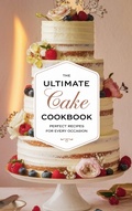 Cover: The Ultimate Cake Cookbook (Dishes, #13) - B&H Publishing Group
