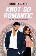 Cover: Knot So Romantic - Kalari Publishing