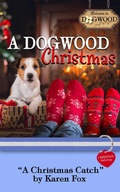 Cover: A Christmas Catch (Dogwood Series) - KAREN FOX