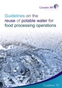 Cover: Guidelines on the Reuse of Potable Water for Food Processing Operations - The Stationery Office Ltd