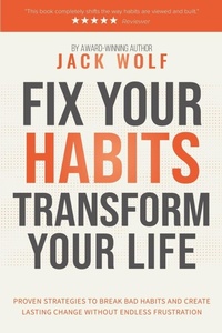 Enlarge image Cover: Fix Your Habits, Transform Your Life - POSG, Inc