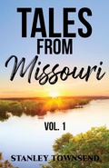 Cover: Tales From Missouri Vol. 1 - CITIOFBOOKS, INC.