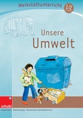 Cover: Unsere Umwelt - SCHUBI Lernmedien - eine Marke der Westermann Schweiz AG