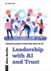 Abbildung von: Leadership With AI and Trust - De Gruyter