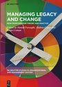 Cover: Managing Legacy and Change - De Gruyter