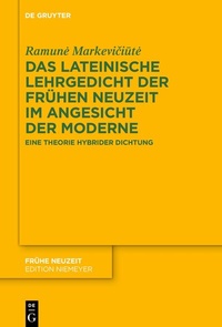 Abbildung von: Das lateinische Lehrgedicht der Frühen Neuzeit im Angesicht der Moderne - De Gruyter