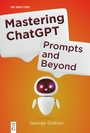 Cover: Mastering ChatGPT - De Gruyter
